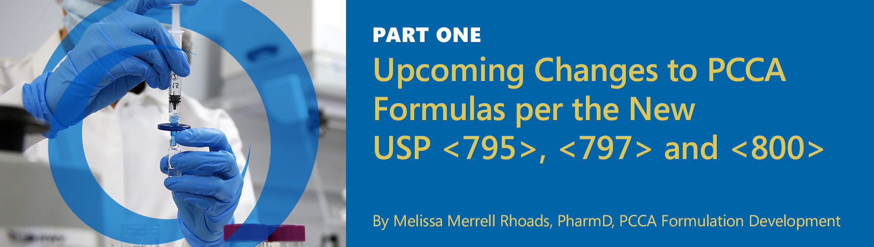 THE PCCA BLOG USP Chapter 795Related Changes to Formulations